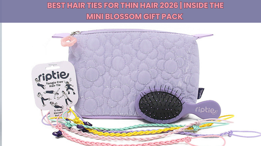 🌸 The Best Hair Ties for Thin Hair: Meet the Rip Tie Mini Blossom Gift Pack